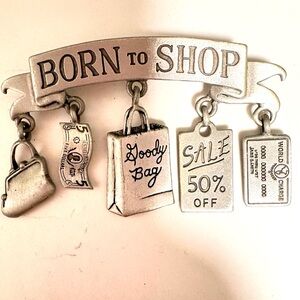 Vintage pewter JJ Jonette 'Born to Shop' Brooch